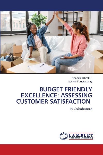 BUDGET FRIENDLY EXCELLENCE: ASSESSING CUSTOMER SATISFACTION: In Coimbatore