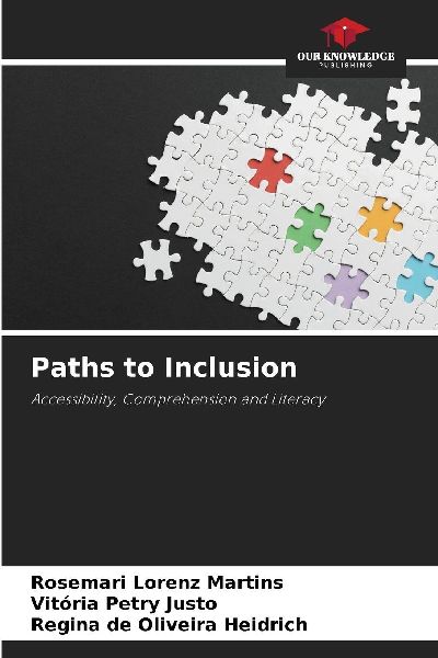 Paths to Inclusion: Accessibility, Comprehension and Literacy