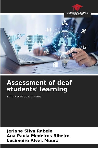 Assessment of deaf students learning: Limits and possibilities