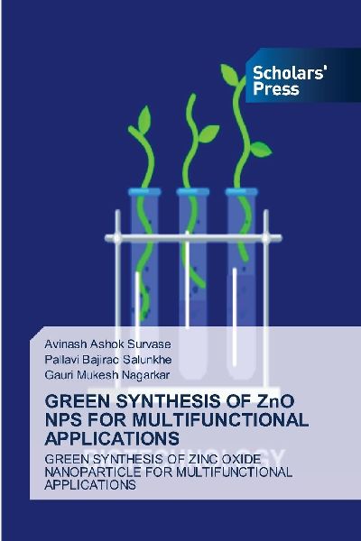 GREEN SYNTHESIS OF ZnO NPS FOR MULTIFUNCTIONAL APPLICATIONS: GREEN SYNTHESIS OF ZINC OXIDE NANOPARTICLE FOR MULTIFUNCTIONAL APPLICATIONS