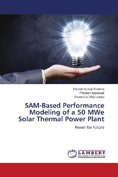 SAM-Based Performance Modeling of a 50 MWe Solar Thermal Power Plant: Power for Future