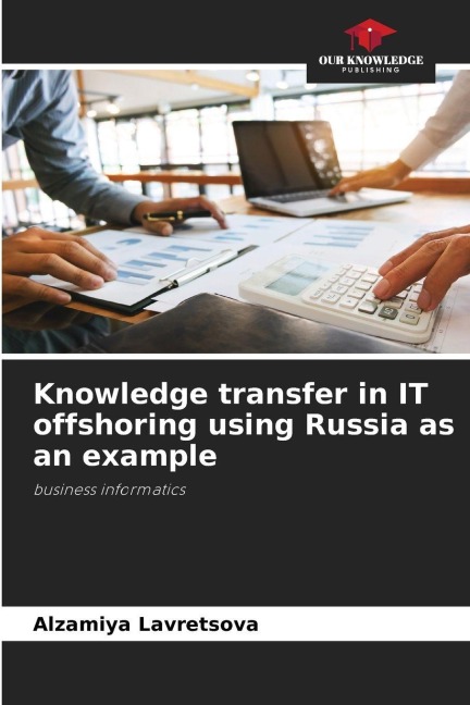 Knowledge transfer in IT offshoring using Russia as an example: business informatics