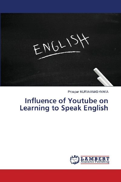 Influence of Youtube on Learning to Speak English