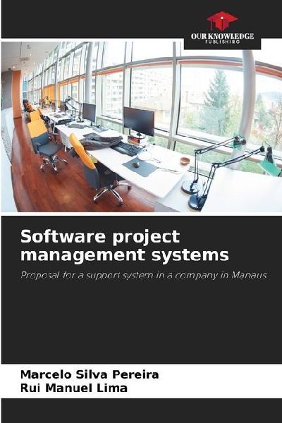Software project management systems: Proposal for a support system in a company in Manaus