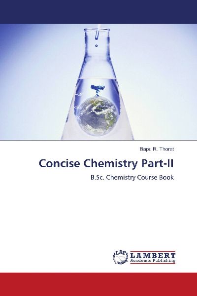 Concise Chemistry Part-II: B.Sc. Chemistry Course Book
