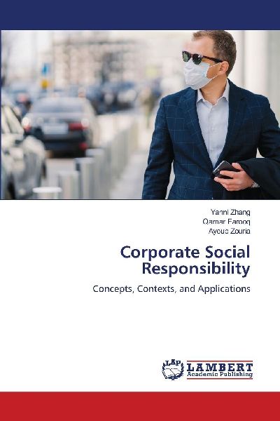 Corporate Social Responsibility: Concepts, Contexts, and Applications