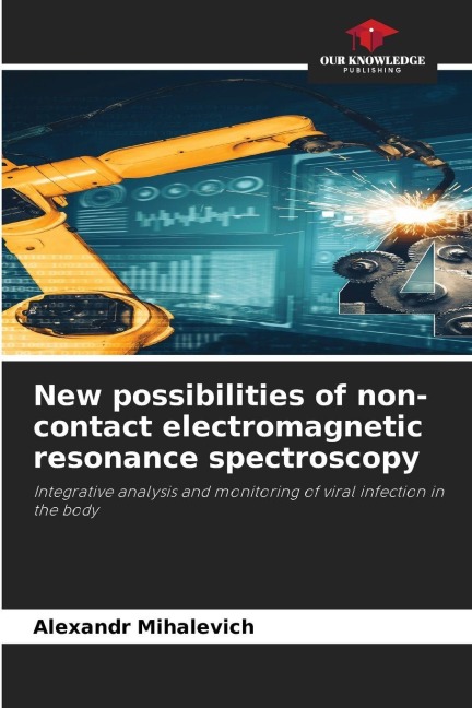 New possibilities of non-contact electromagnetic resonance spectroscopy: Integrative analysis and monitoring of viral infection in the body