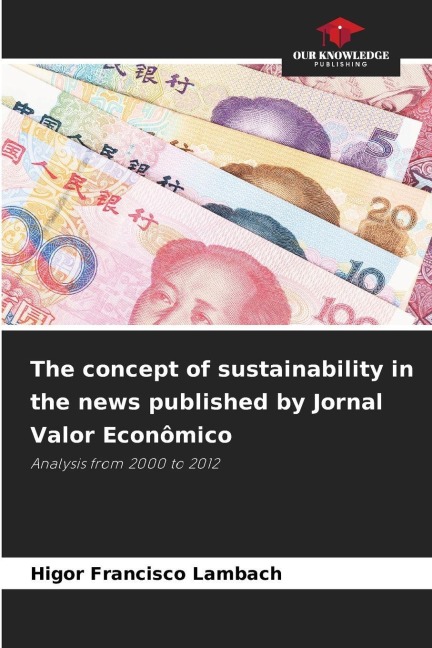 The concept of sustainability in the news published by Jornal Valor Econômico: Analysis from 2000 to 2012