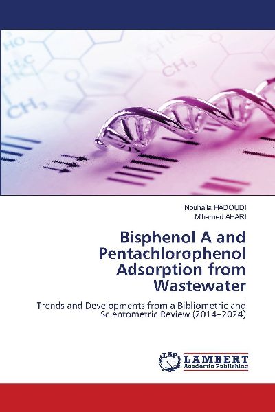 Bisphenol A and Pentachlorophenol Adsorption from Wastewater: Trends and Developments from a Bibliometric and Scientometric Review (2014-2024)