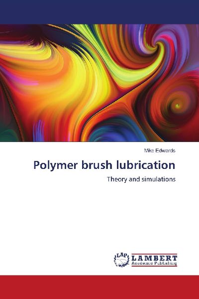 Polymer brush lubrication: Theory and simulations