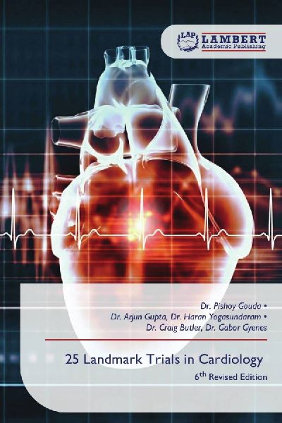 25 Landmark Trials in Cardiology: 6th Revised Edition