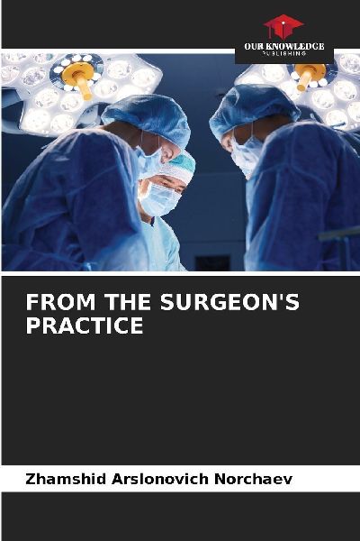 FROM THE SURGEONS PRACTICE