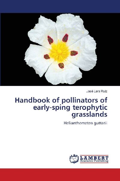 Handbook of pollinators of early-sping terophytic grasslands: Helianthemetea guttatii