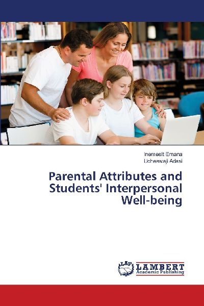 Parental Attributes and Students Interpersonal Well-being