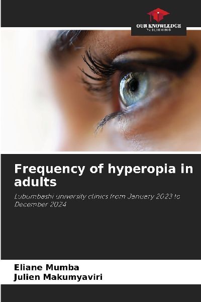 Frequency of hyperopia in adults: Lubumbashi university clinics from January 2023 to December 2024