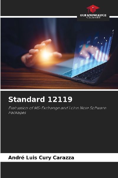 Standard 12119: Evaluation of MS-Exchange and Lotus Note Software Packages