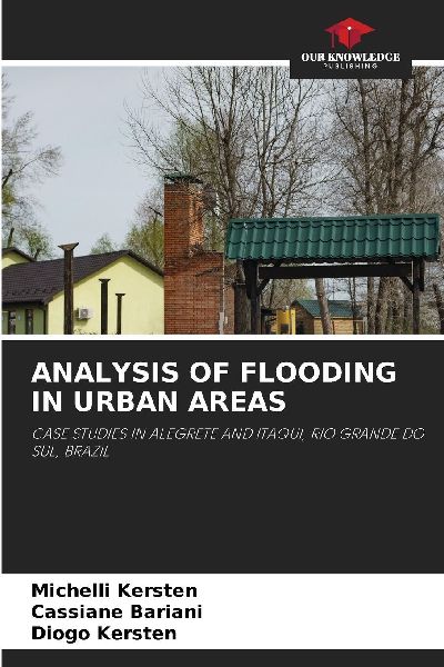 ANALYSIS OF FLOODING IN URBAN AREAS: CASE STUDIES IN ALEGRETE AND ITAQUI, RIO GRANDE DO SUL, BRAZIL