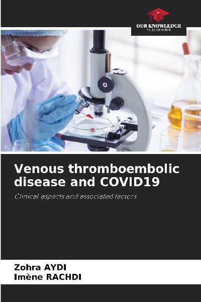 Venous thromboembolic disease and COVID19: Clinical aspects and associated factors
