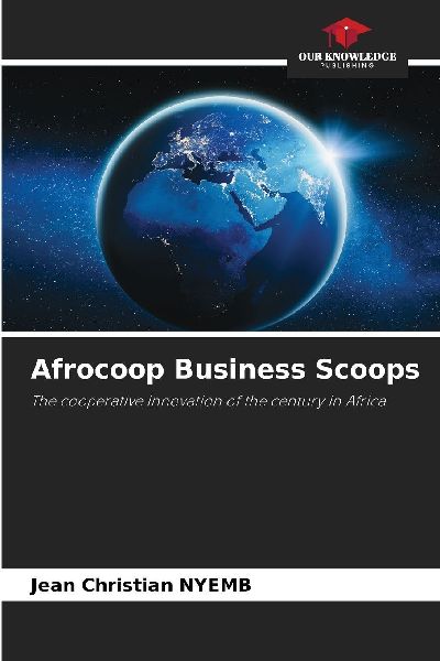 Afrocoop Business Scoops: The cooperative innovation of the century in Africa