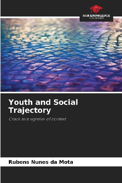 Youth and Social Trajectory: Crack as a signifier of context