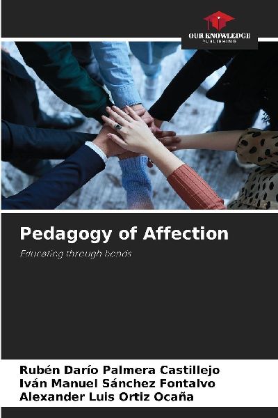 Pedagogy of Affection: Educating through bonds