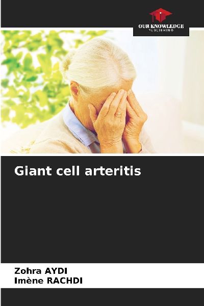 Giant cell arteritis