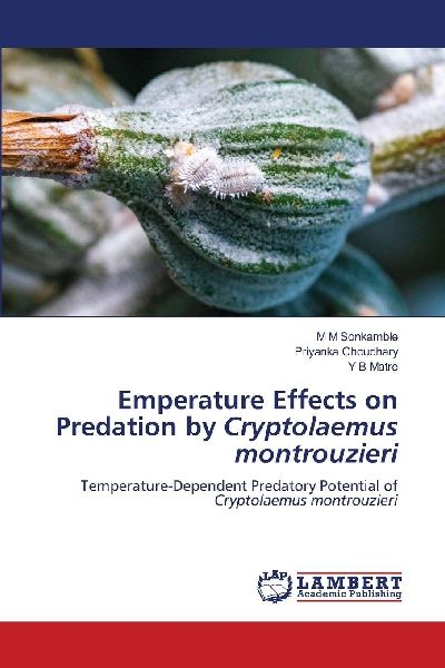 Emperature Effects on Predation by Cryptolaemus montrouzieri: Temperature-Dependent Predatory Potential of Cryptolaemus montrouzieri