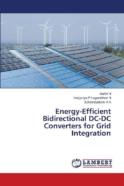 Energy-Efficient Bidirectional DC-DC Converters for Grid Integration