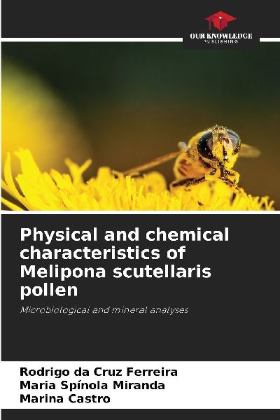 Physical and chemical characteristics of Melipona scutellaris pollen: Microbiological and mineral analyses