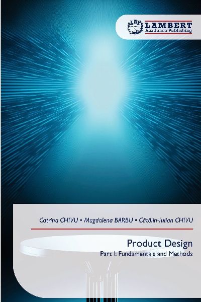 Product Design: Part I: Fundamentals and Methods