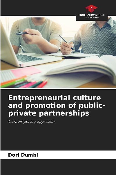 Entrepreneurial culture and promotion of public-private partnerships: Contemporary approach