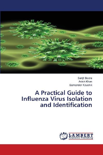 A Practical Guide to Influenza Virus Isolation and Identification