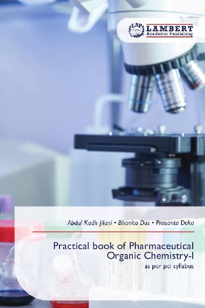Practical book of Pharmaceutical Organic Chemistry-I: as per pci syllabus
