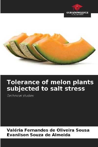 Tolerance of melon plants subjected to salt stress: Technical studies