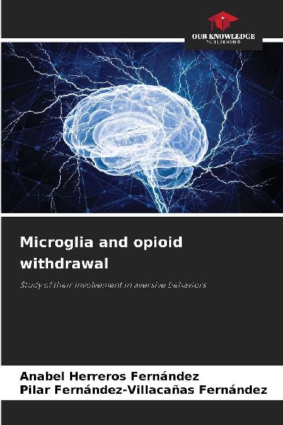 Microglia and opioid withdrawal: Study of their involvement in aversive behaviors