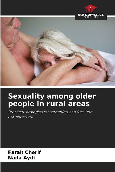 Sexuality among older people in rural areas: Practical strategies for screening and first-line management