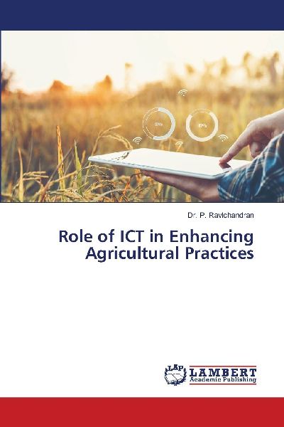 Role of ICT in Enhancing Agricultural Practices