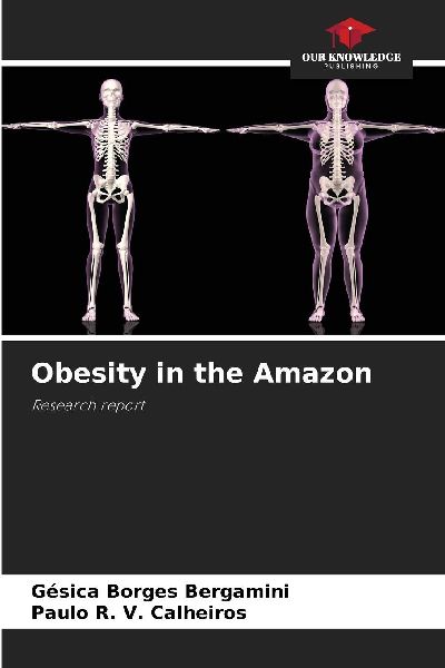 Obesity in the Amazon: Research report