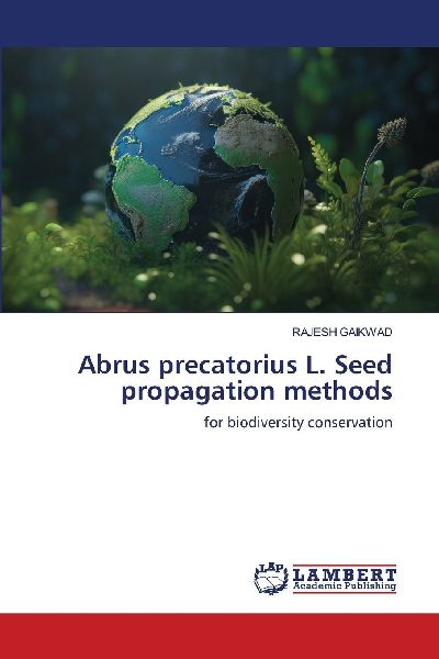 Abrus precatorius L. Seed propagation methods: for biodiversity conservation