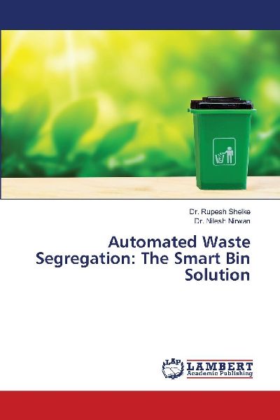 Automated Waste Segregation: The Smart Bin Solution