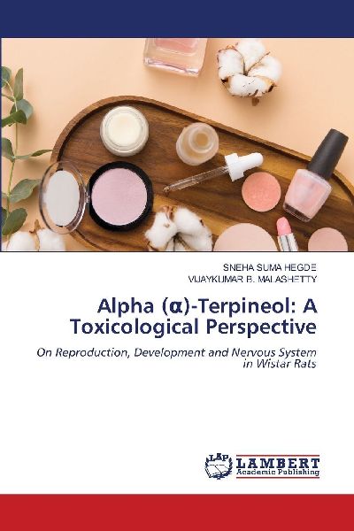 Alpha (¿)-Terpineol: A Toxicological Perspective: On Reproduction, Development and Nervous System in Wistar Rats
