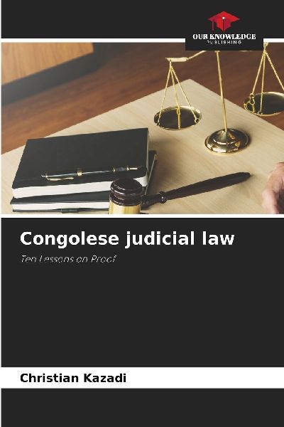 Congolese judicial law: Ten Lessons on Proof