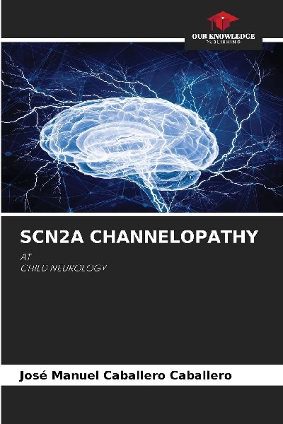 SCN2A CHANNELOPATHY: ATCHILD NEUROLOGY