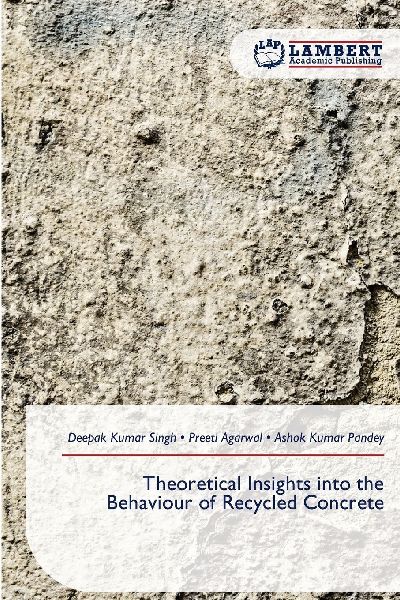 Theoretical Insights into the Behaviour of Recycled Concrete