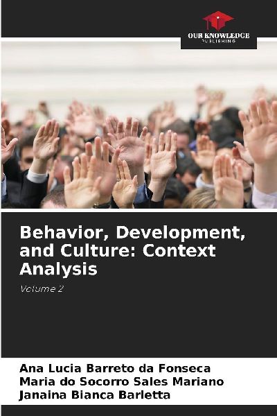Behavior, Development, and Culture: Context Analysis: Volume 2