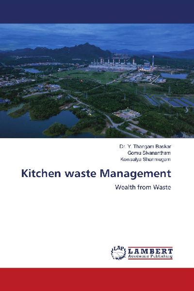 Kitchen waste Management: Wealth from Waste