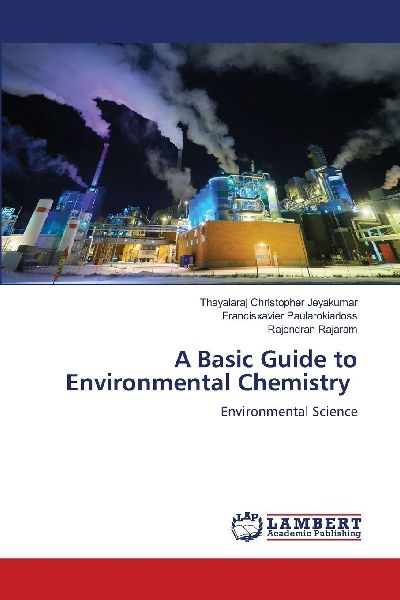 A Basic Guide to Environmental Chemistry: Environmental Science