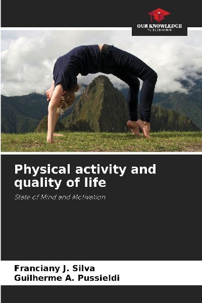 Physical activity and quality of life: State of Mind and Motivation