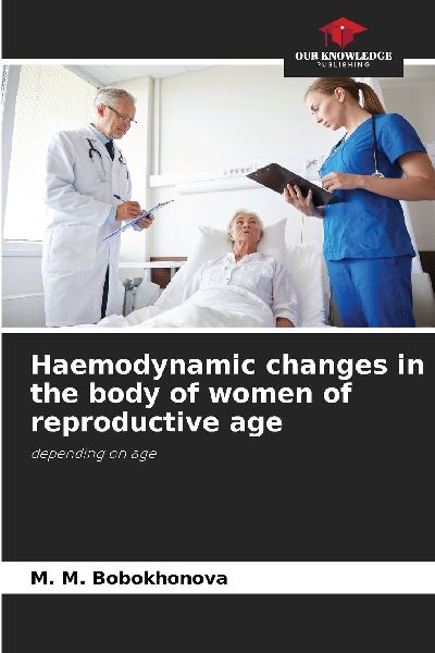 Haemodynamic changes in the body of women of reproductive age: depending on age