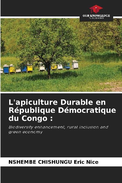 Lapiculture Durable en République Démocratique du Congo :: Biodiversity enhancement, rural inclusion and green economy